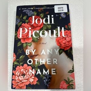 Hardcover edition By Any Other Name by Jodi Picoult